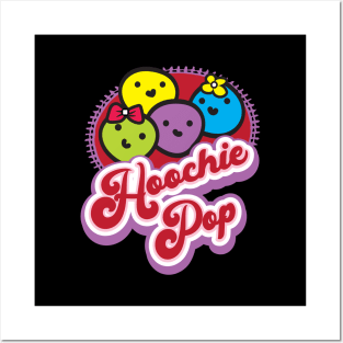 Hoochie Pop I LOVE U! Posters and Art